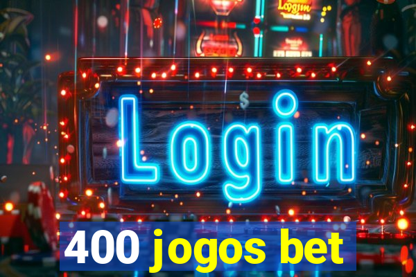 400 jogos bet